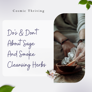 Do's & Don'ts About Sage and Smoke Cleansing Herbs